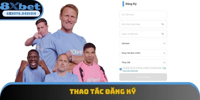 3 bước đăng ký 8XBET hợp lệ