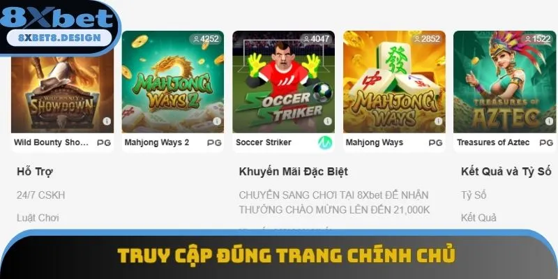 Hội viên cần đảm bảo truy cập vào đúng trang game 8XBET
